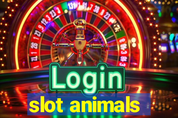 slot animals