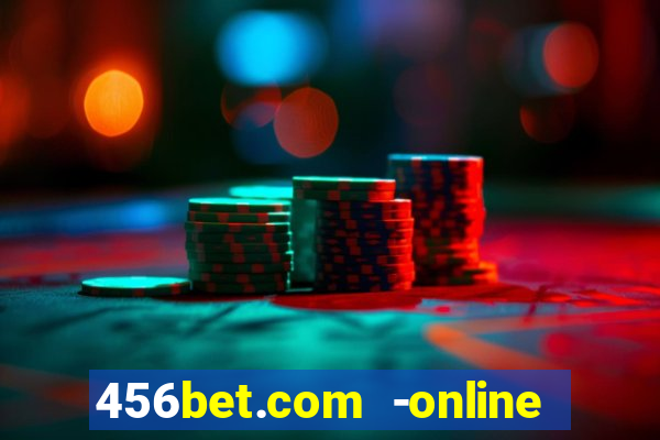 456bet.com -online slots casino