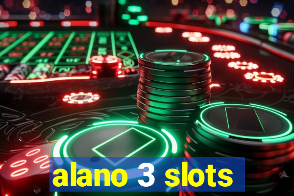 alano 3 slots