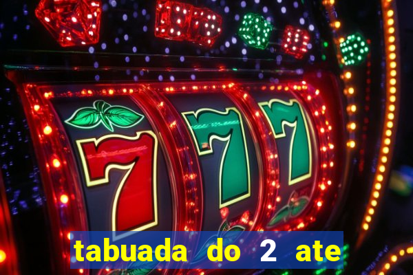 tabuada do 2 ate o 5