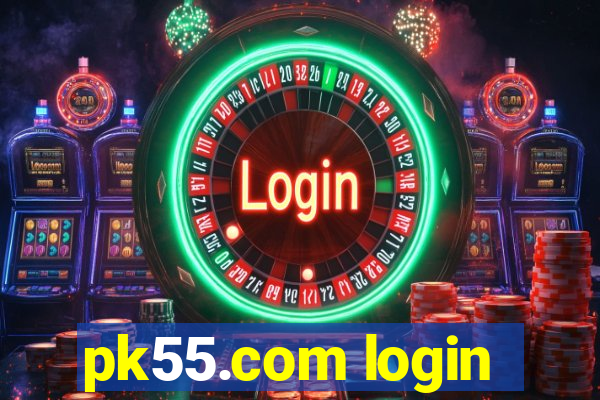 pk55.com login