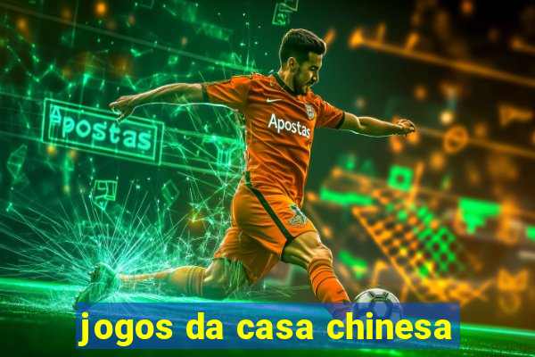 jogos da casa chinesa