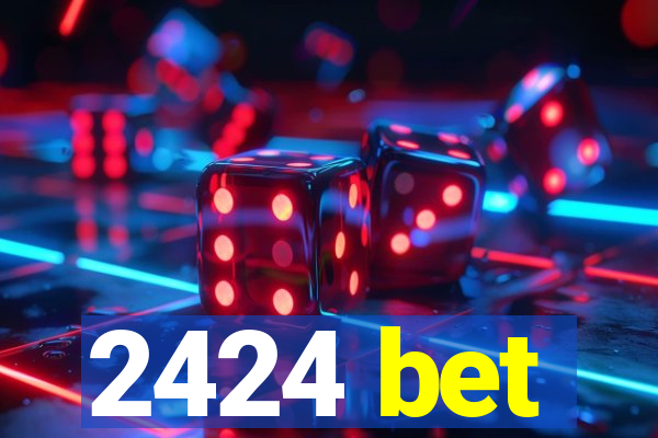 2424 bet