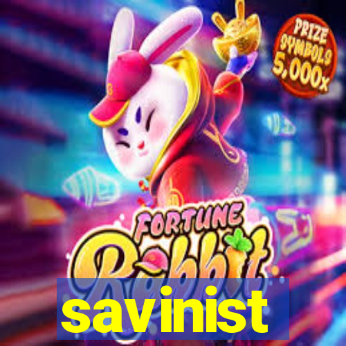 savinist