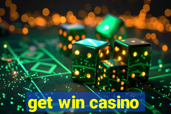 get win casino