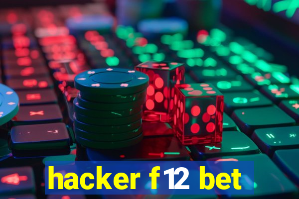 hacker f12 bet