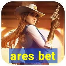 ares bet