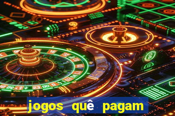 jogos quê pagam dinheiro de verdade