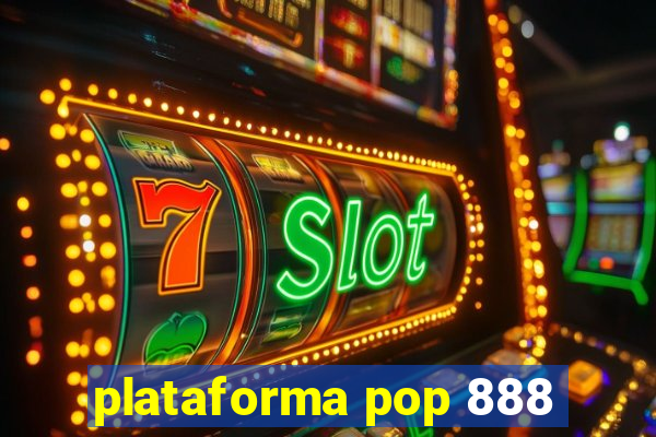 plataforma pop 888