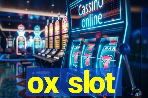 ox slot