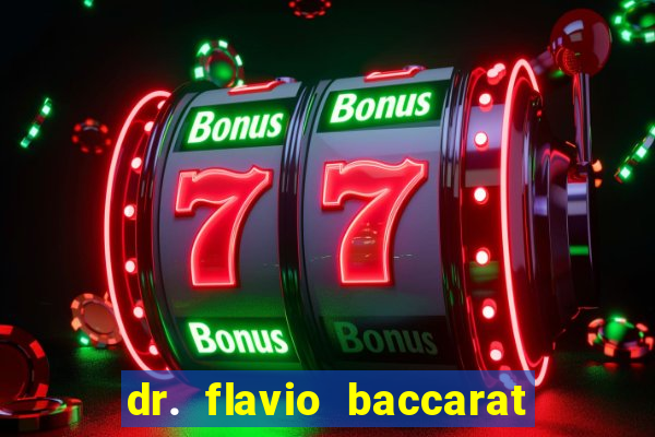 dr. flavio baccarat franco montoro