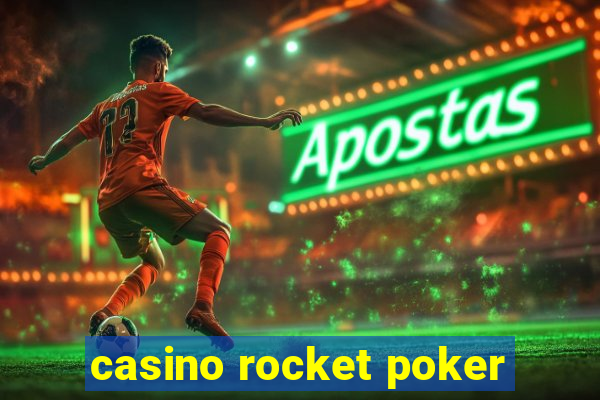 casino rocket poker