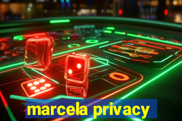 marcela privacy