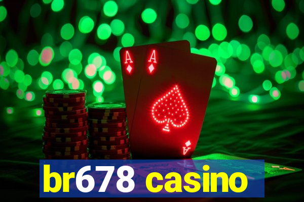 br678 casino