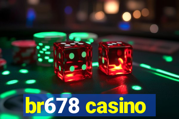 br678 casino