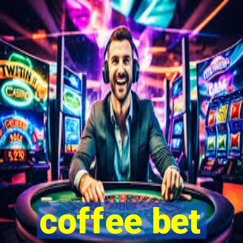 coffee bet