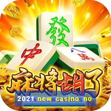 2021 new casino no deposit bonus