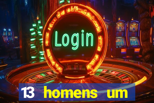 13 homens um segredo imagem de casino pegando o dinheiro