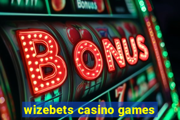 wizebets casino games