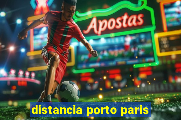 distancia porto paris