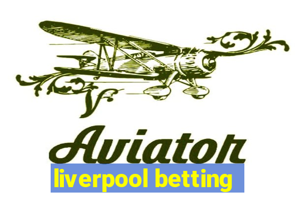 liverpool betting