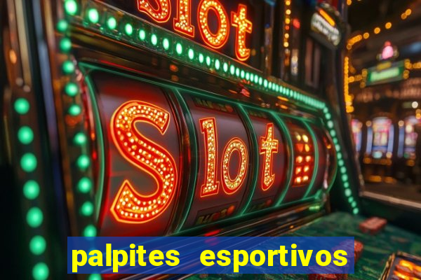 palpites esportivos para hoje