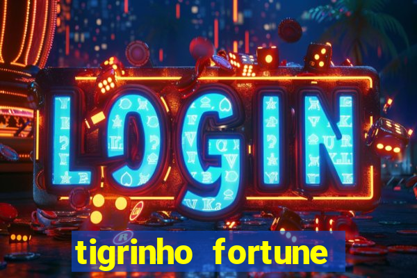 tigrinho fortune dinheiro infinito