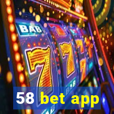 58 bet app