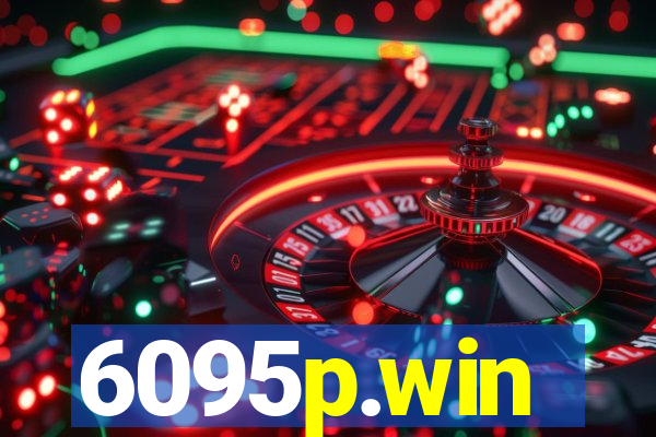 6095p.win