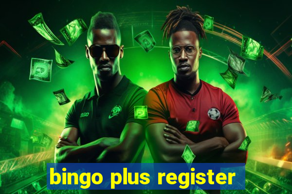 bingo plus register