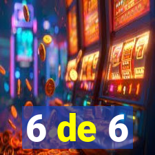 6 de 6