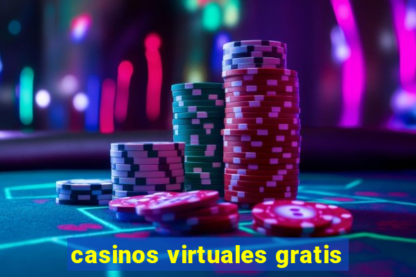 casinos virtuales gratis