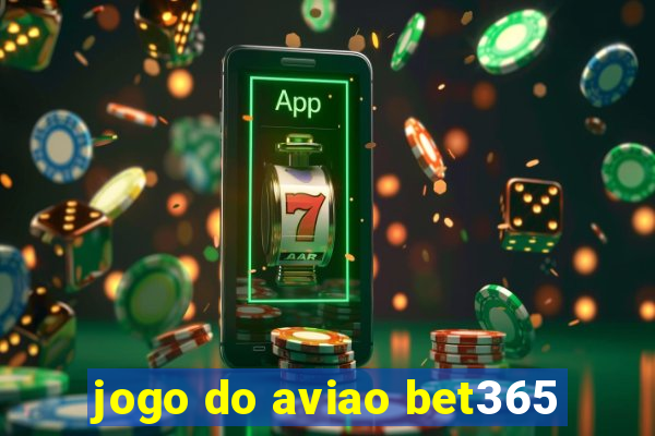 jogo do aviao bet365