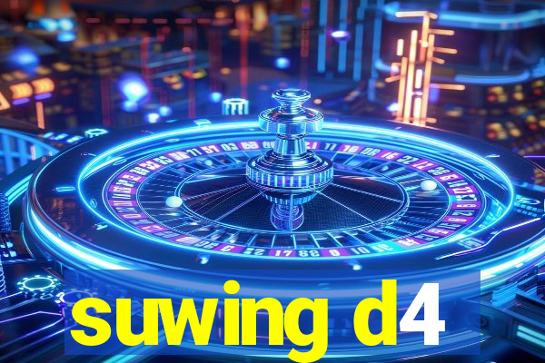 suwing d4