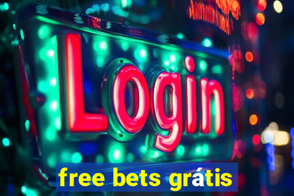 free bets grátis