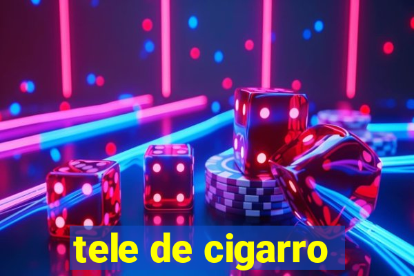 tele de cigarro