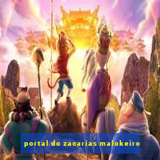 portal do zacarias malokeiro