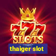 thaiger slot