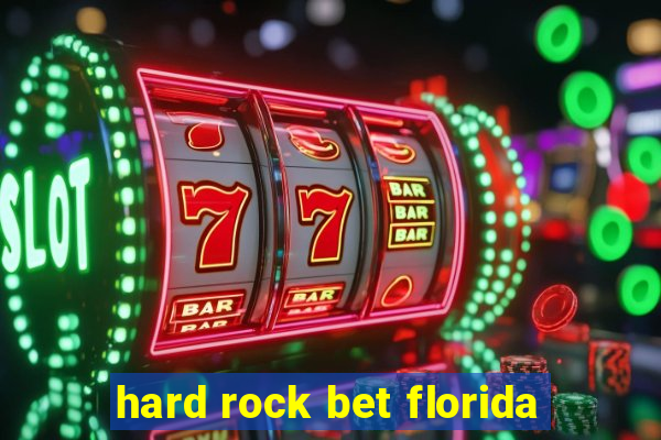 hard rock bet florida