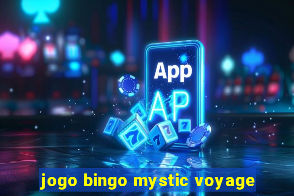 jogo bingo mystic voyage