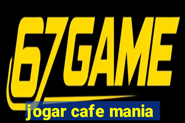 jogar cafe mania