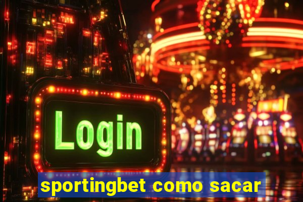 sportingbet como sacar