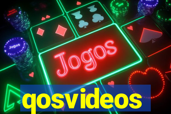 qosvideos