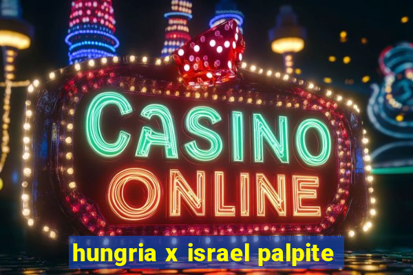 hungria x israel palpite