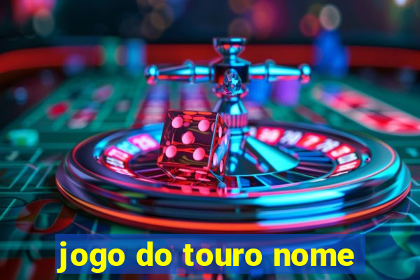 jogo do touro nome