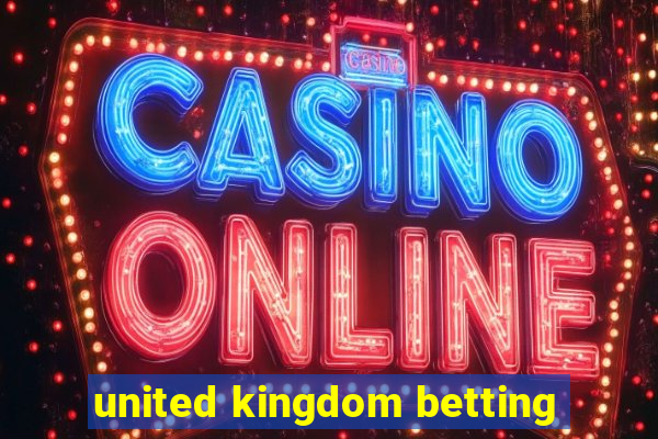 united kingdom betting