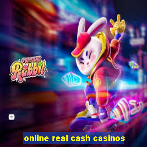 online real cash casinos