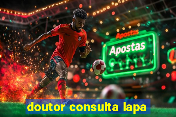 doutor consulta lapa