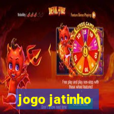 jogo jatinho