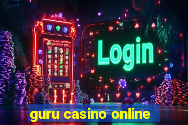 guru casino online